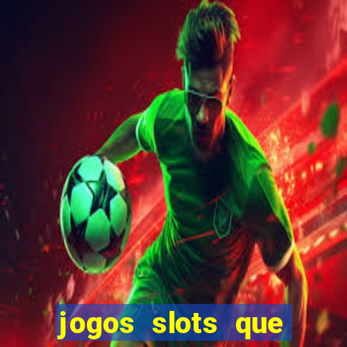 jogos slots que pagam no cadastro